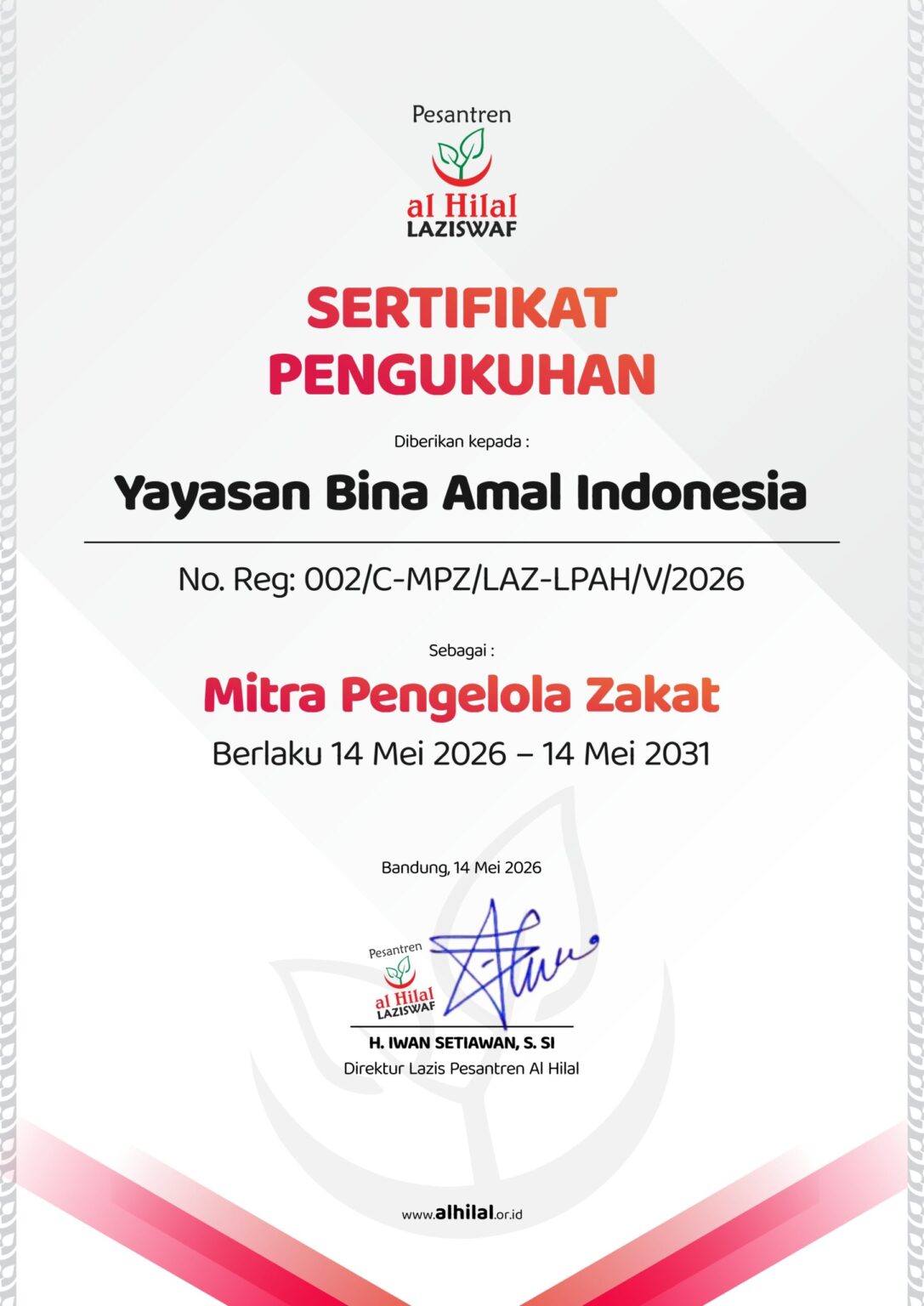 Sertifikat Pengukuhan Yayasan Bina Amal Indonesia sebagai Mitra Pengelola Zakat LAZISWAF Pesantren Al Hilal
